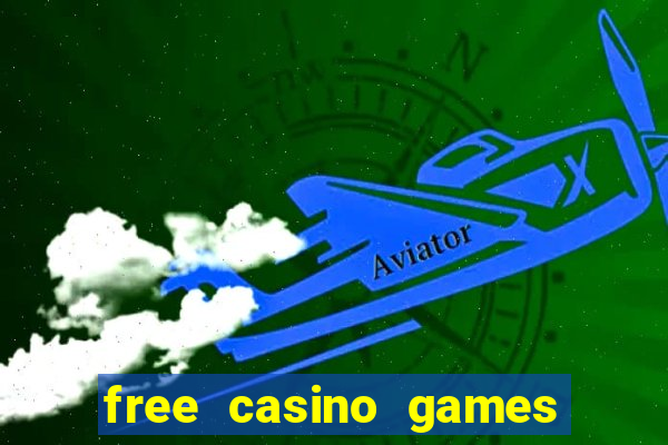 free casino games free casino games