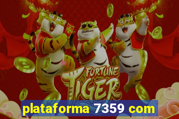 plataforma 7359 com