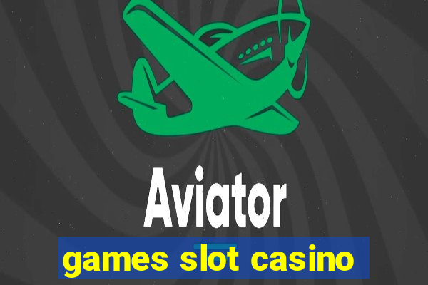 games slot casino