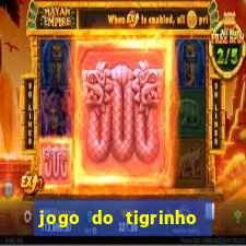 jogo do tigrinho big win