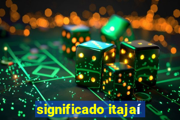 significado itajaí