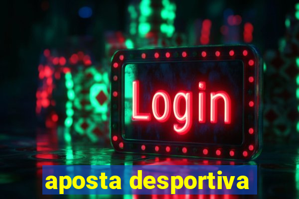 aposta desportiva