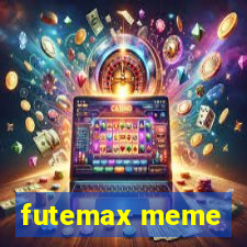 futemax meme