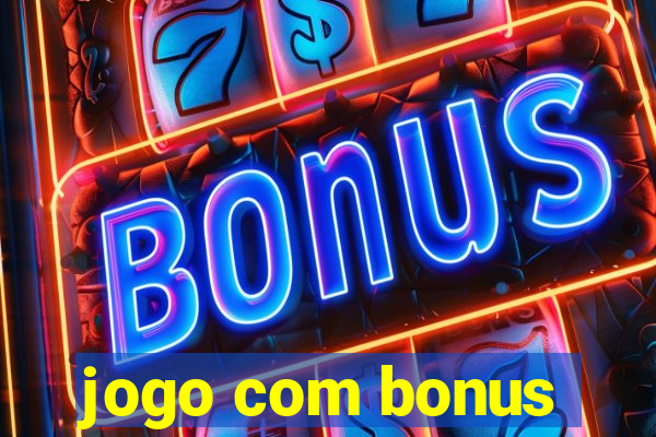 jogo com bonus