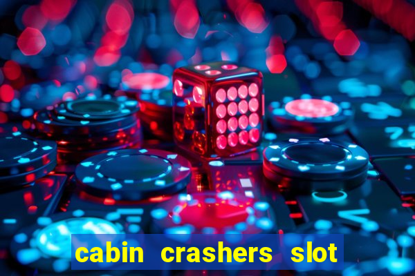 cabin crashers slot free play