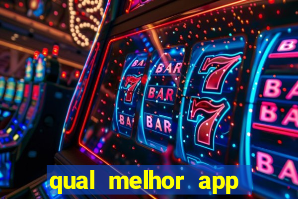 qual melhor app para jogar fortune tiger