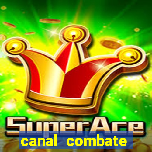 canal combate online multicanais