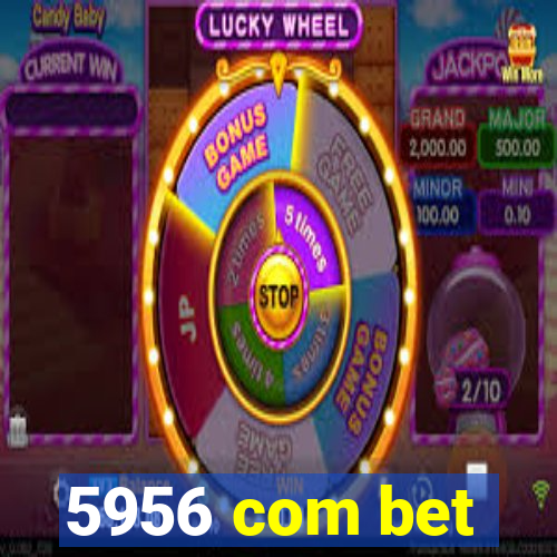 5956 com bet