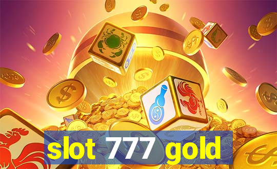 slot 777 gold