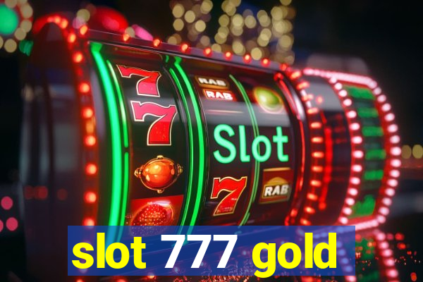 slot 777 gold