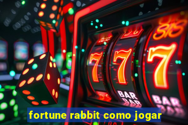 fortune rabbit como jogar