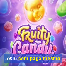 5956.com paga mesmo