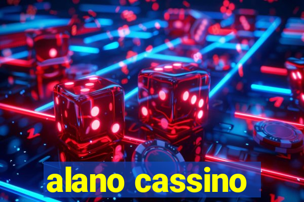 alano cassino