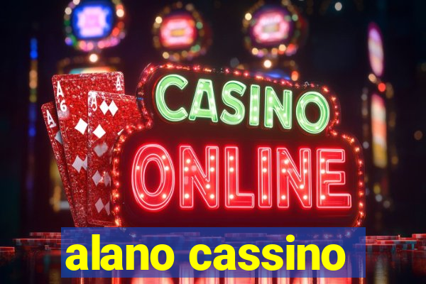 alano cassino