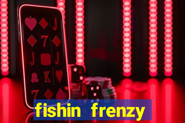 fishin frenzy fortune spins slot free play