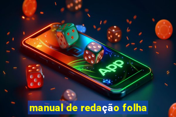 manual de redação folha