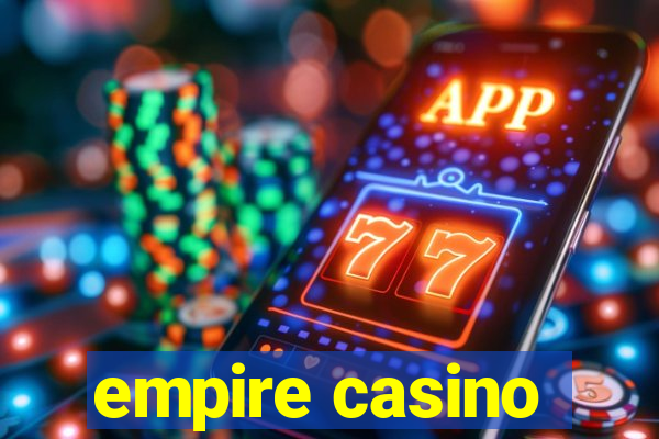 empire casino