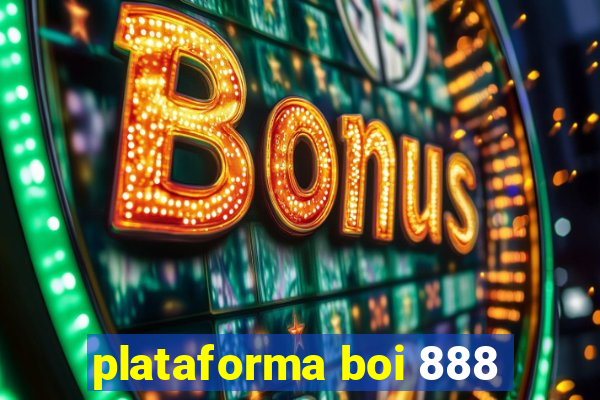 plataforma boi 888