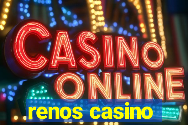 renos casino