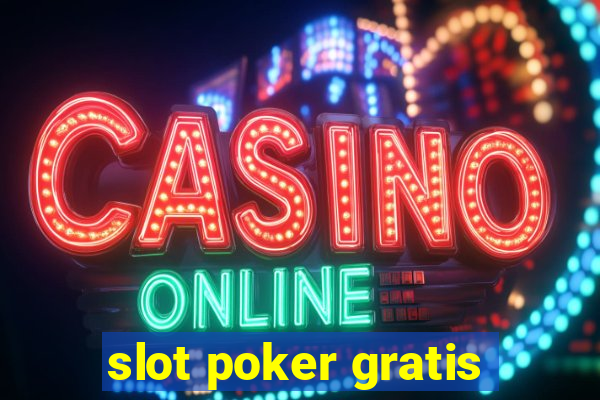 slot poker gratis