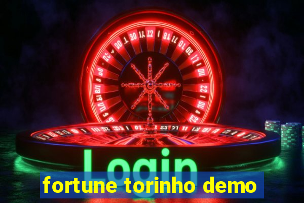 fortune torinho demo