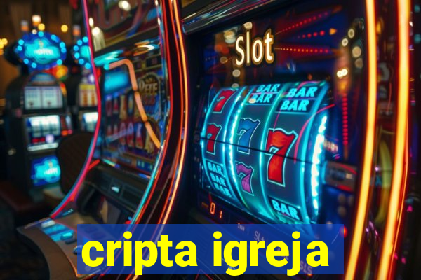 cripta igreja