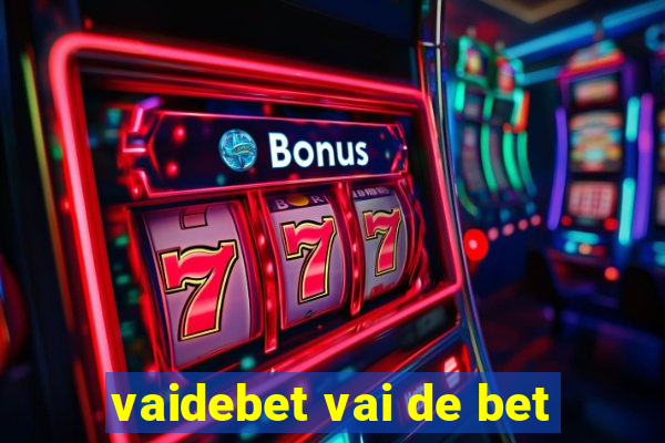 vaidebet vai de bet