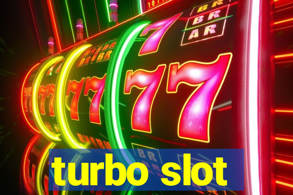 turbo slot