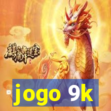 jogo 9k