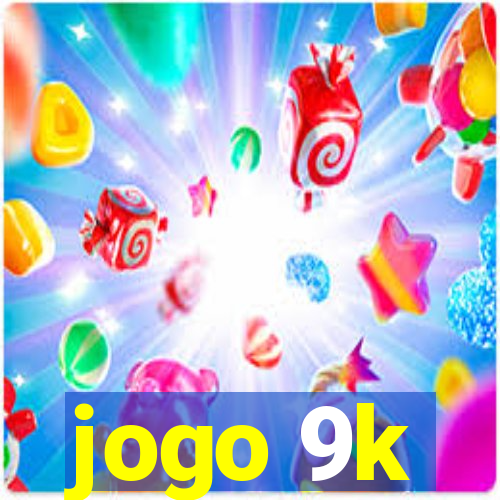 jogo 9k