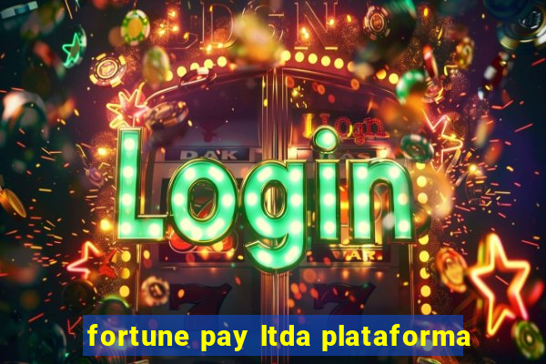 fortune pay ltda plataforma