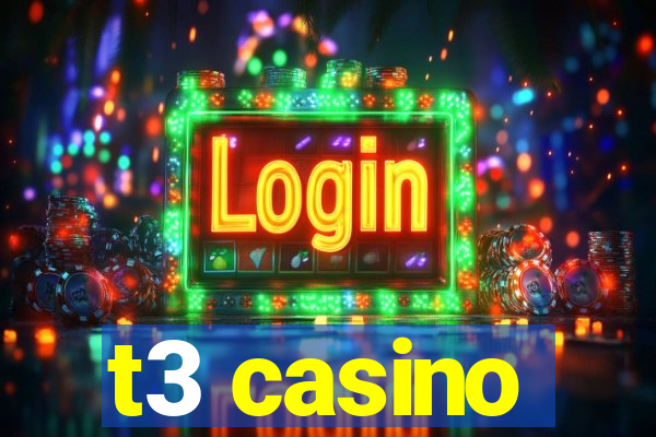 t3 casino