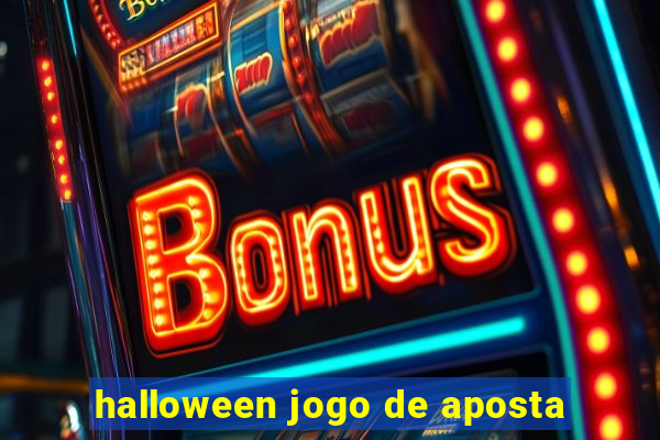 halloween jogo de aposta