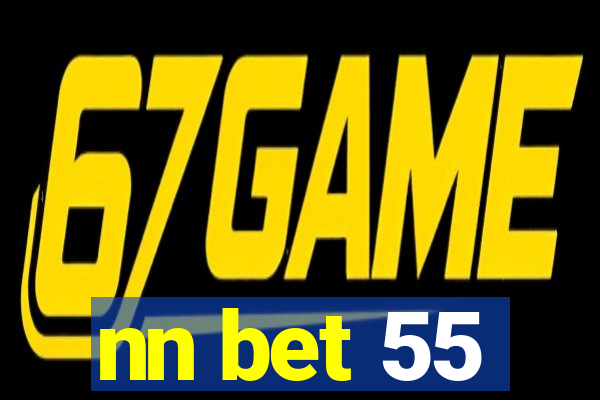 nn bet 55