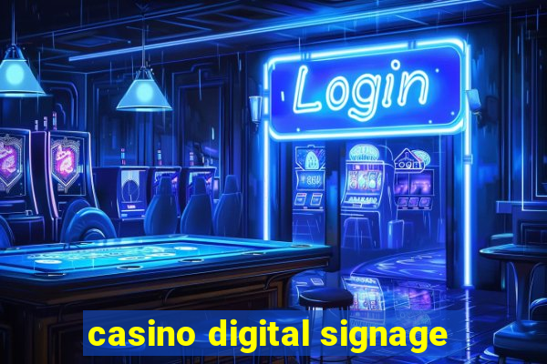 casino digital signage