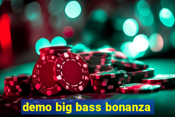 demo big bass bonanza