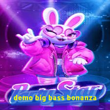 demo big bass bonanza