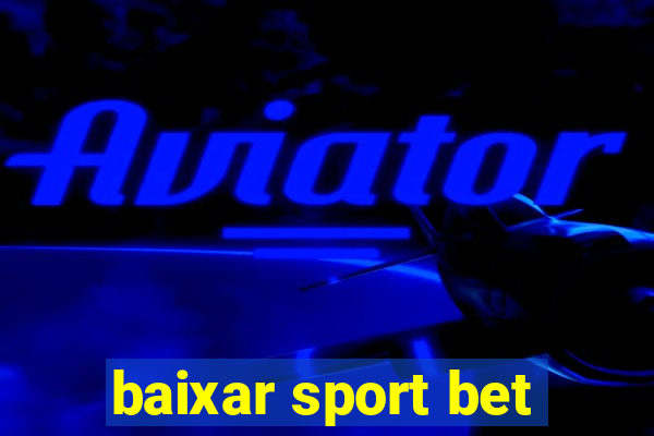 baixar sport bet