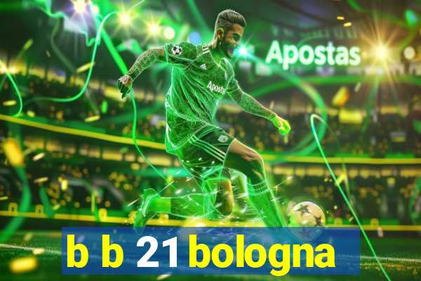 b b 21 bologna