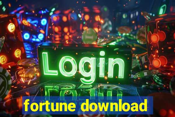 fortune download