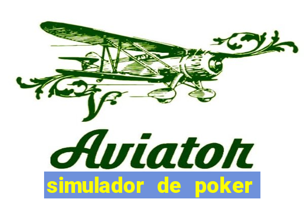 simulador de poker texas holdem gratis