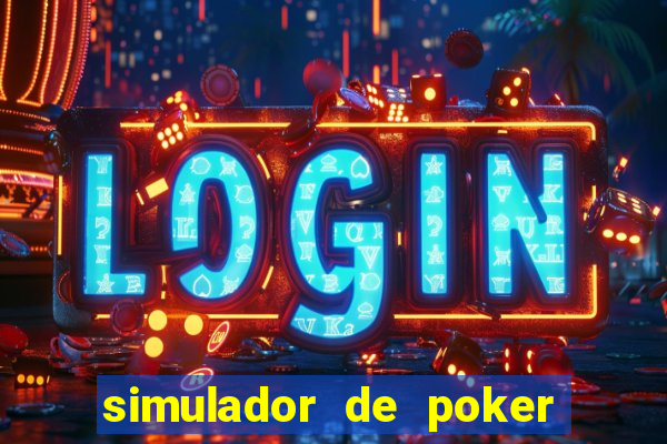 simulador de poker texas holdem gratis