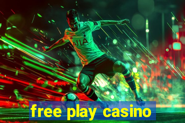 free play casino