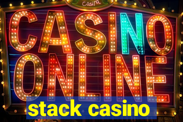 stack casino