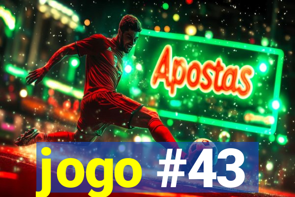 jogo #43