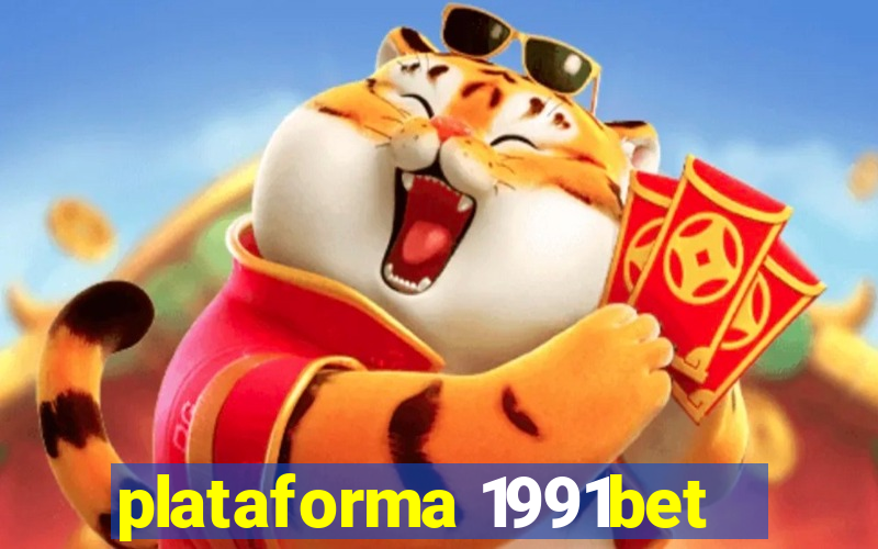 plataforma 1991bet