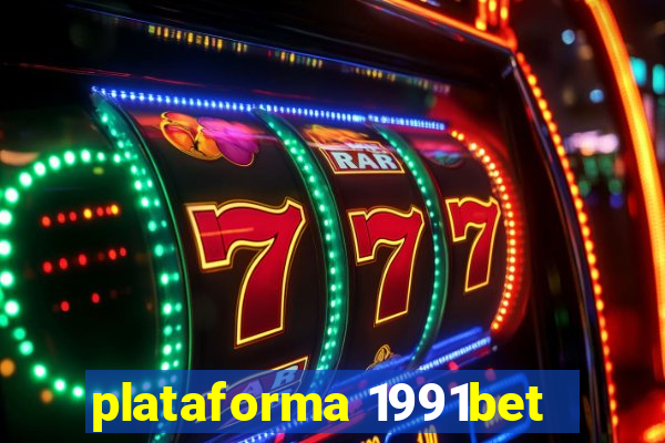 plataforma 1991bet