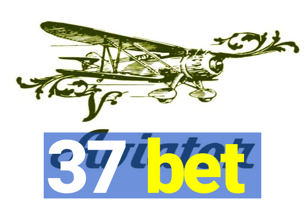 37 bet