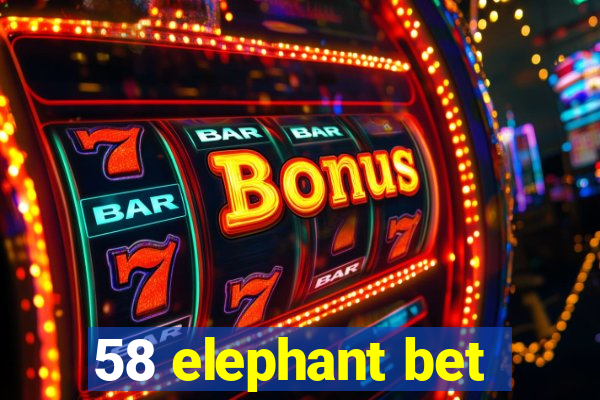 58 elephant bet