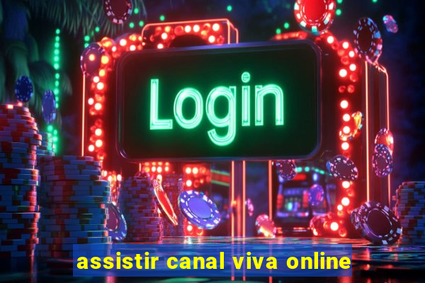 assistir canal viva online